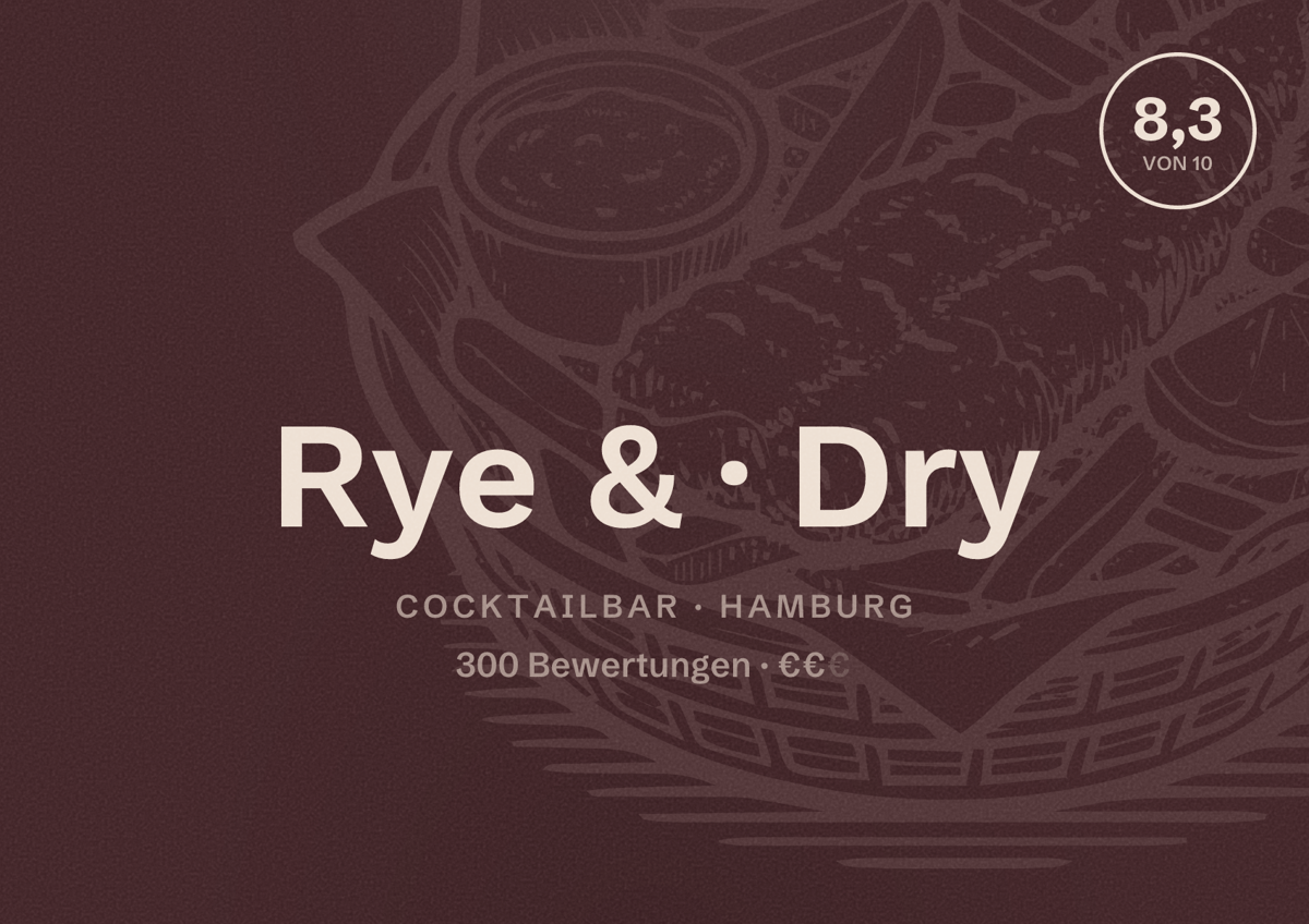 Illustriertes Poster von Rye & Dry, Cocktailbar in Hamburg: Bewertung 8,3 von 10 aus 300 Bewertungen, Preisniveau €€