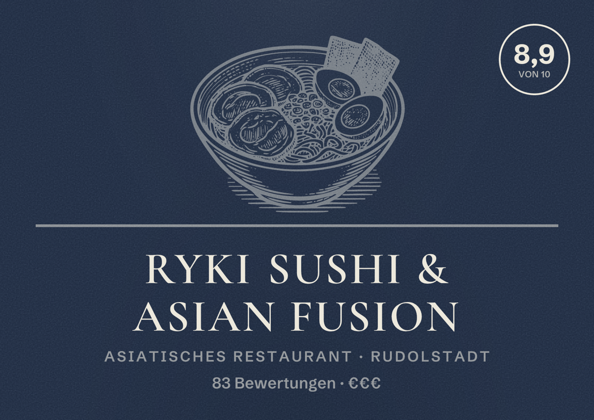 Illustriertes Poster von RYKI Sushi & Asian Fusion, Asiatisches Restaurant in Rudolstadt: Bewertung 8,9 von 10 aus 83 Bewertungen, Preisniveau €€€