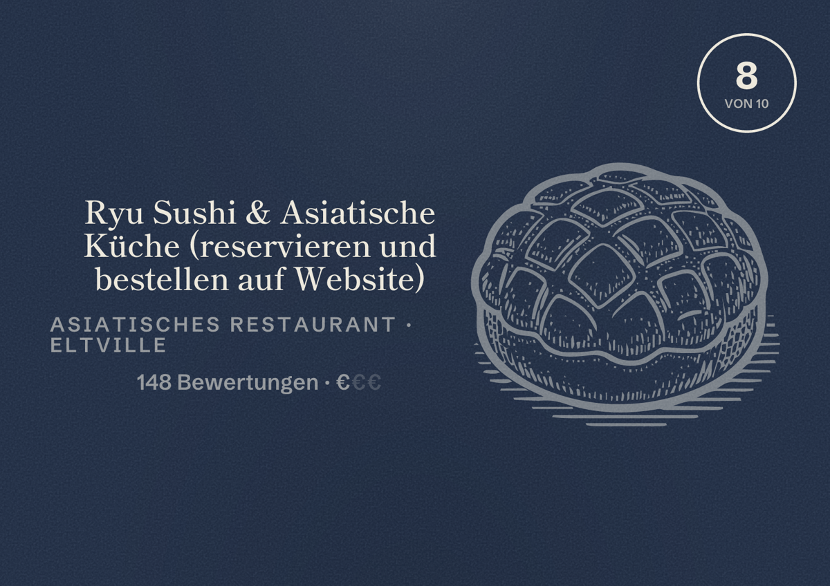Illustriertes Poster von Ryu Sushi & Asiatische Küche (reservieren und bestellen auf Website), Asiatisches Restaurant in Eltville: Bewertung 8 von 10 aus 148 Bewertungen, Preisniveau €