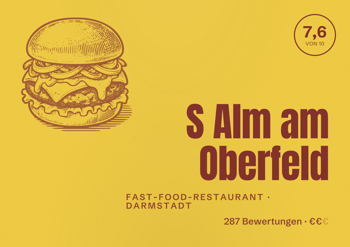 Illustriertes Poster von S Alm am Oberfeld, Fast-Food-Restaurant in Darmstadt: Bewertung 7,6 von 10 aus 287 Bewertungen, Preisniveau €€