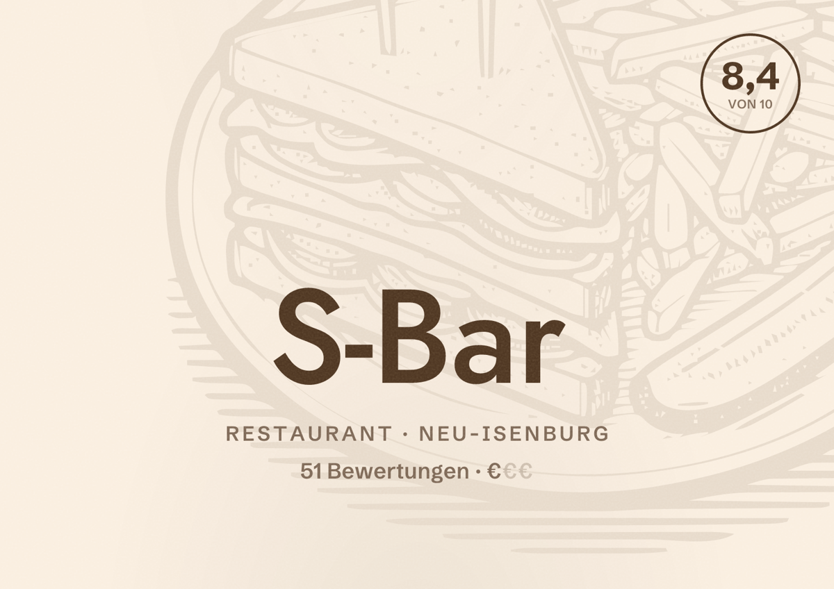Illustriertes Poster von S-Bar, Restaurant in Neu-Isenburg: Bewertung 8,4 von 10 aus 51 Bewertungen, Preisniveau €