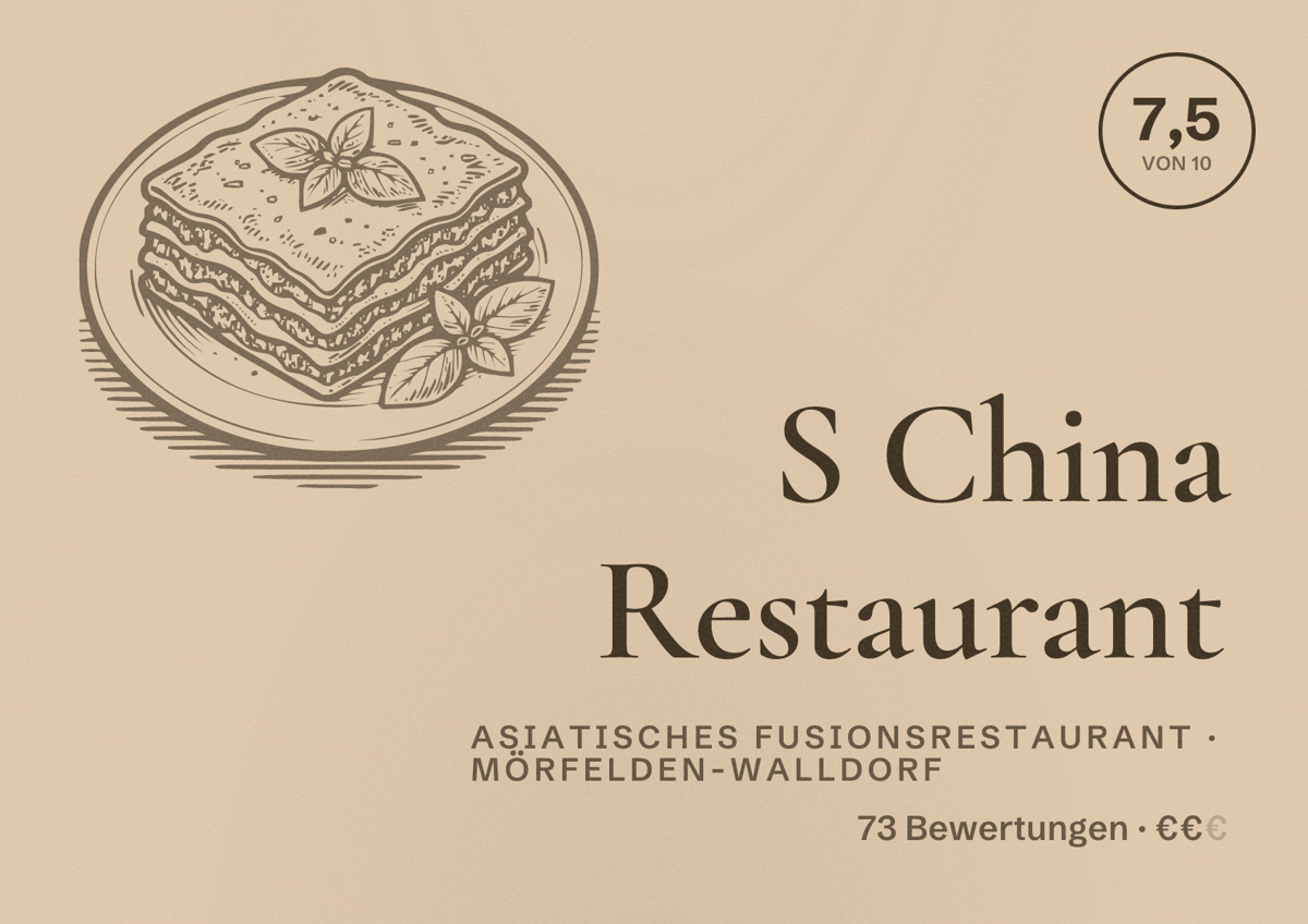 Illustriertes Poster von S China Restaurant, Asiatisches Fusionsrestaurant in Mörfelden-Walldorf: Bewertung 7,5 von 10 aus 73 Bewertungen, Preisniveau €€