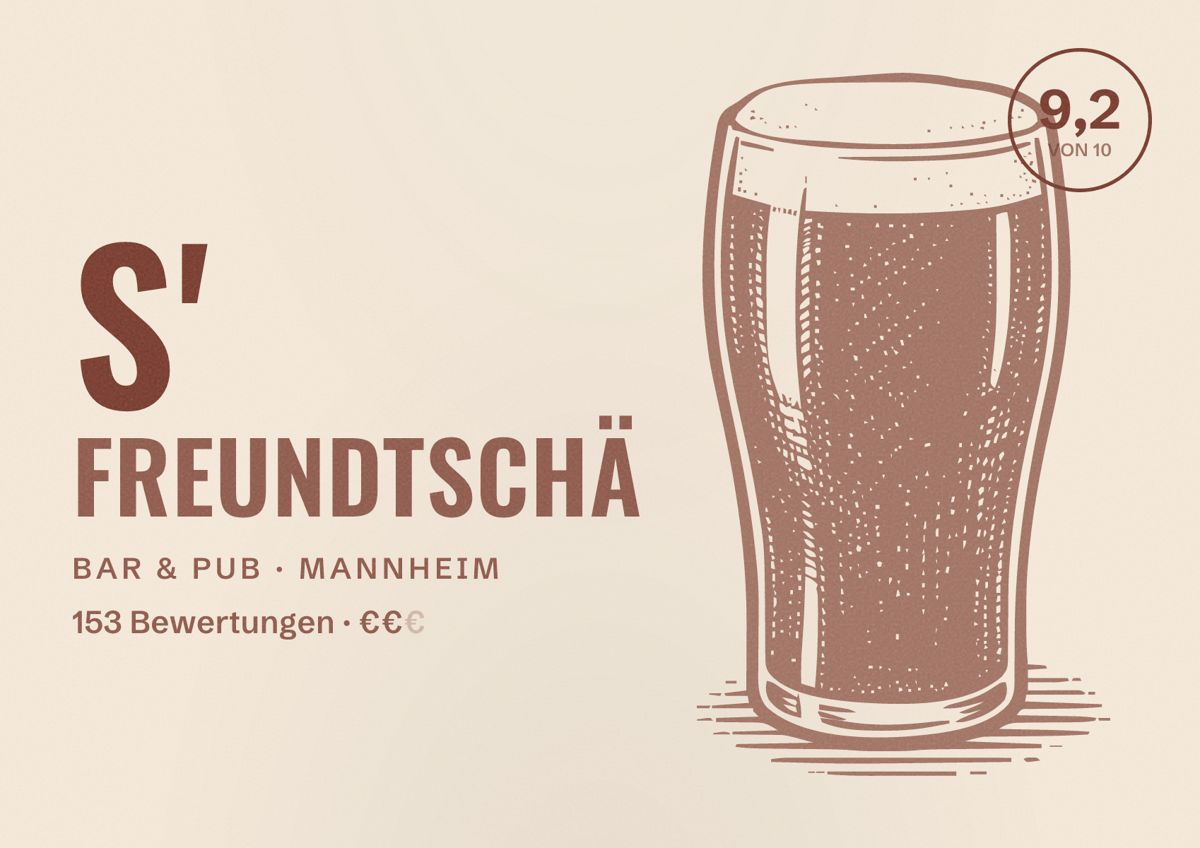Illustriertes Poster von s' Freundtschä, Bar & Pub in Mannheim: Bewertung 9,2 von 10 aus 153 Bewertungen, Preisniveau €€