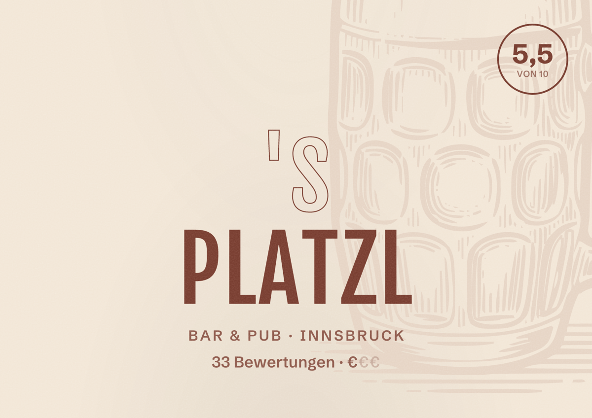 Illustriertes Poster von 's Platzl, Bar & Pub in Innsbruck: Bewertung 5,5 von 10 aus 33 Bewertungen, Preisniveau €