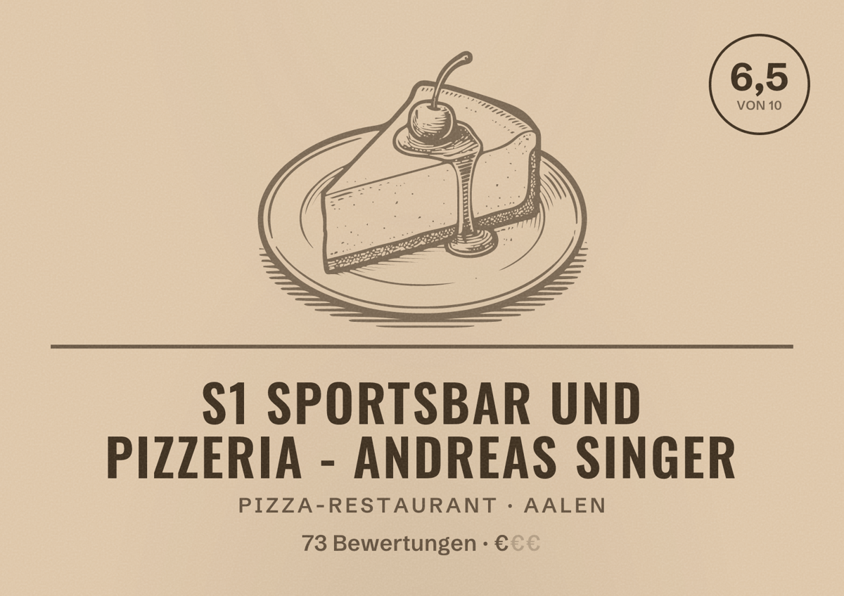 Illustriertes Poster von S1 Sportsbar und Pizzeria - Andreas Singer, Pizza-Restaurant in Aalen: Bewertung 6,5 von 10 aus 73 Bewertungen, Preisniveau €