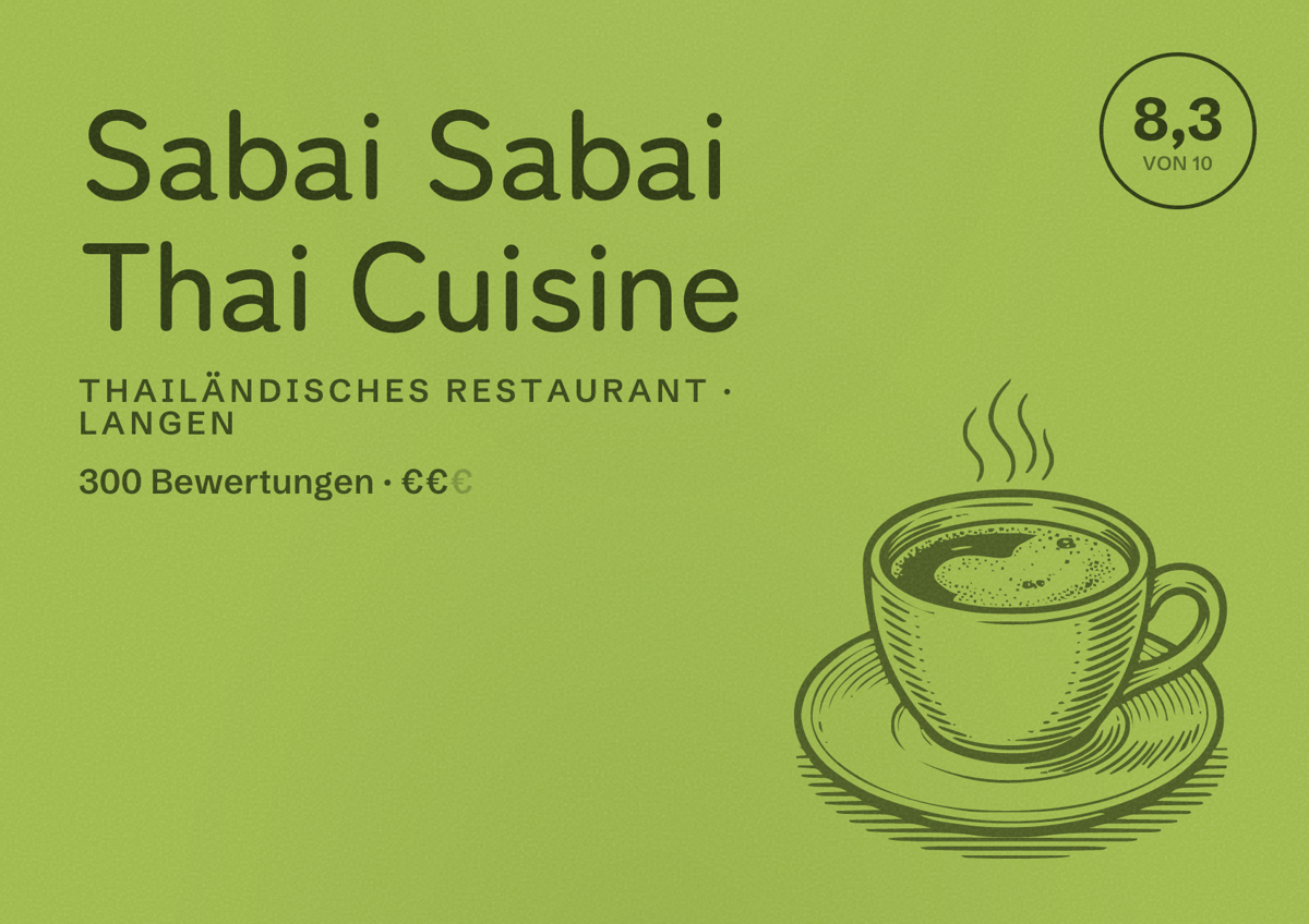 Illustriertes Poster von Sabai Sabai Thai Cuisine, Thailändisches Restaurant in Langen: Bewertung 8,3 von 10 aus 300 Bewertungen, Preisniveau €€