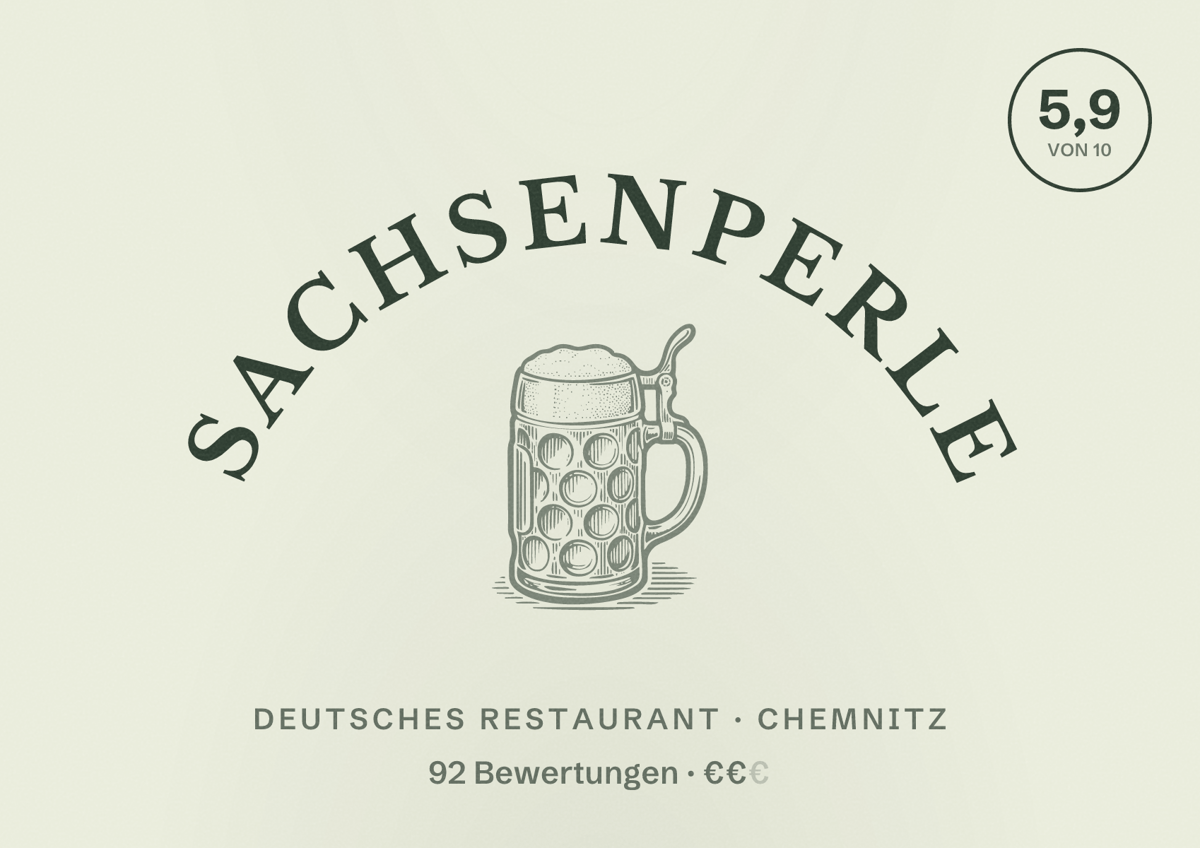 Illustriertes Poster von Sachsenperle, Deutsches Restaurant in Chemnitz: Bewertung 5,9 von 10 aus 92 Bewertungen, Preisniveau €€