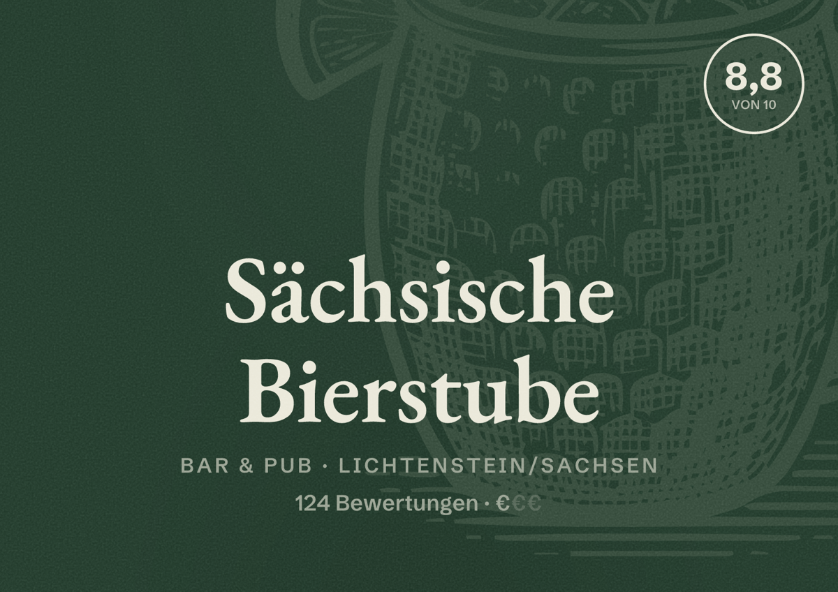 Illustriertes Poster von Sächsische Bierstube, Bar & Pub in Lichtenstein/Sachsen: Bewertung 8,8 von 10 aus 124 Bewertungen, Preisniveau €
