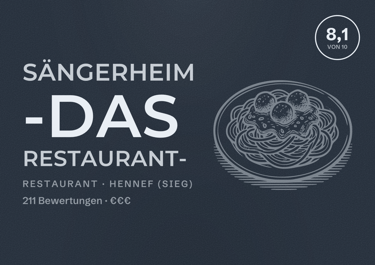 Illustriertes Poster von Sängerheim -das Restaurant-, Restaurant in Hennef (Sieg): Bewertung 8,1 von 10 aus 211 Bewertungen, Preisniveau €€€