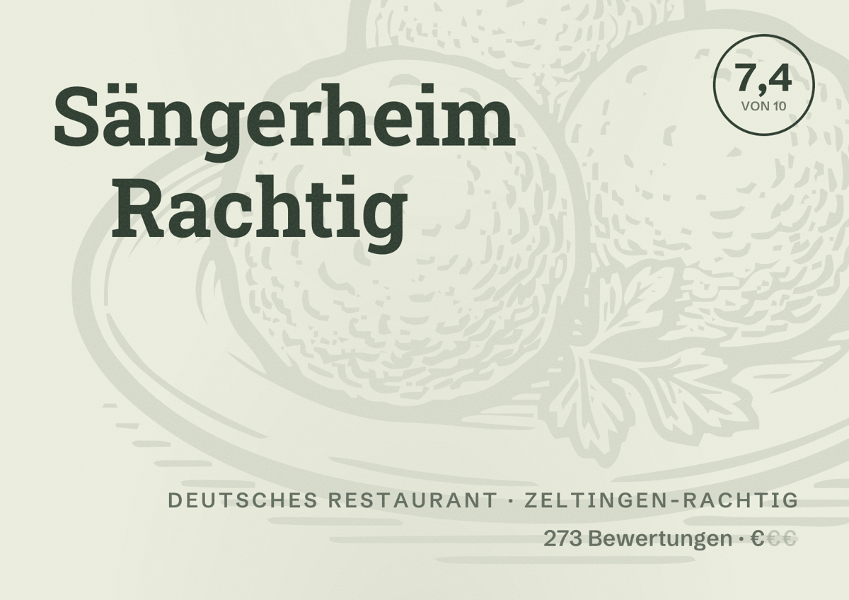Illustriertes Poster von Sängerheim Rachtig, Deutsches Restaurant in Zeltingen-Rachtig: Bewertung 7,4 von 10 aus 273 Bewertungen, Preisniveau €