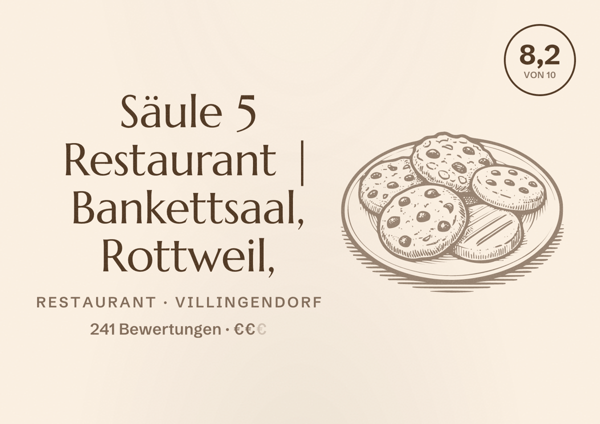 Illustriertes Poster von Säule 5 Restaurant | Bankettsaal, Rottweil,, Restaurant in Villingendorf: Bewertung 8,2 von 10 aus 241 Bewertungen, Preisniveau €€