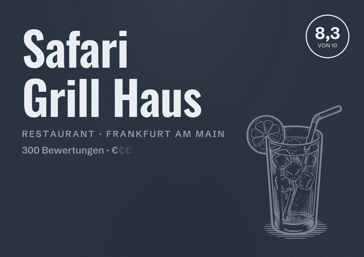 Illustriertes Poster von Safari Grill Haus, Restaurant in Frankfurt am Main: Bewertung 8,3 von 10 aus 300 Bewertungen, Preisniveau €