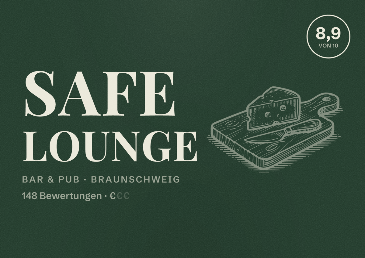Illustriertes Poster von Safe Lounge, Bar & Pub in Braunschweig: Bewertung 8,9 von 10 aus 148 Bewertungen, Preisniveau €