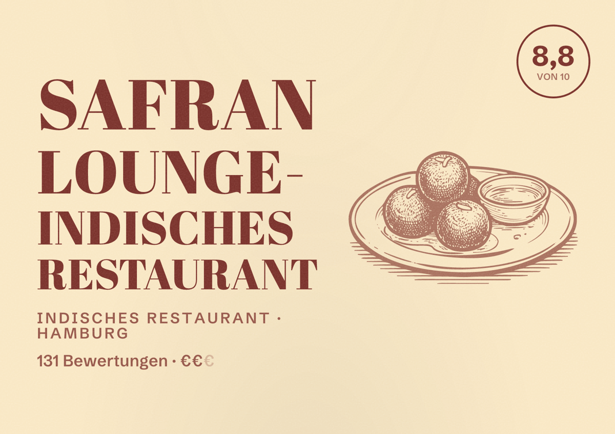 Illustriertes Poster von Safran Lounge- Indisches Restaurant, Indisches Restaurant in Hamburg: Bewertung 8,8 von 10 aus 131 Bewertungen, Preisniveau €€