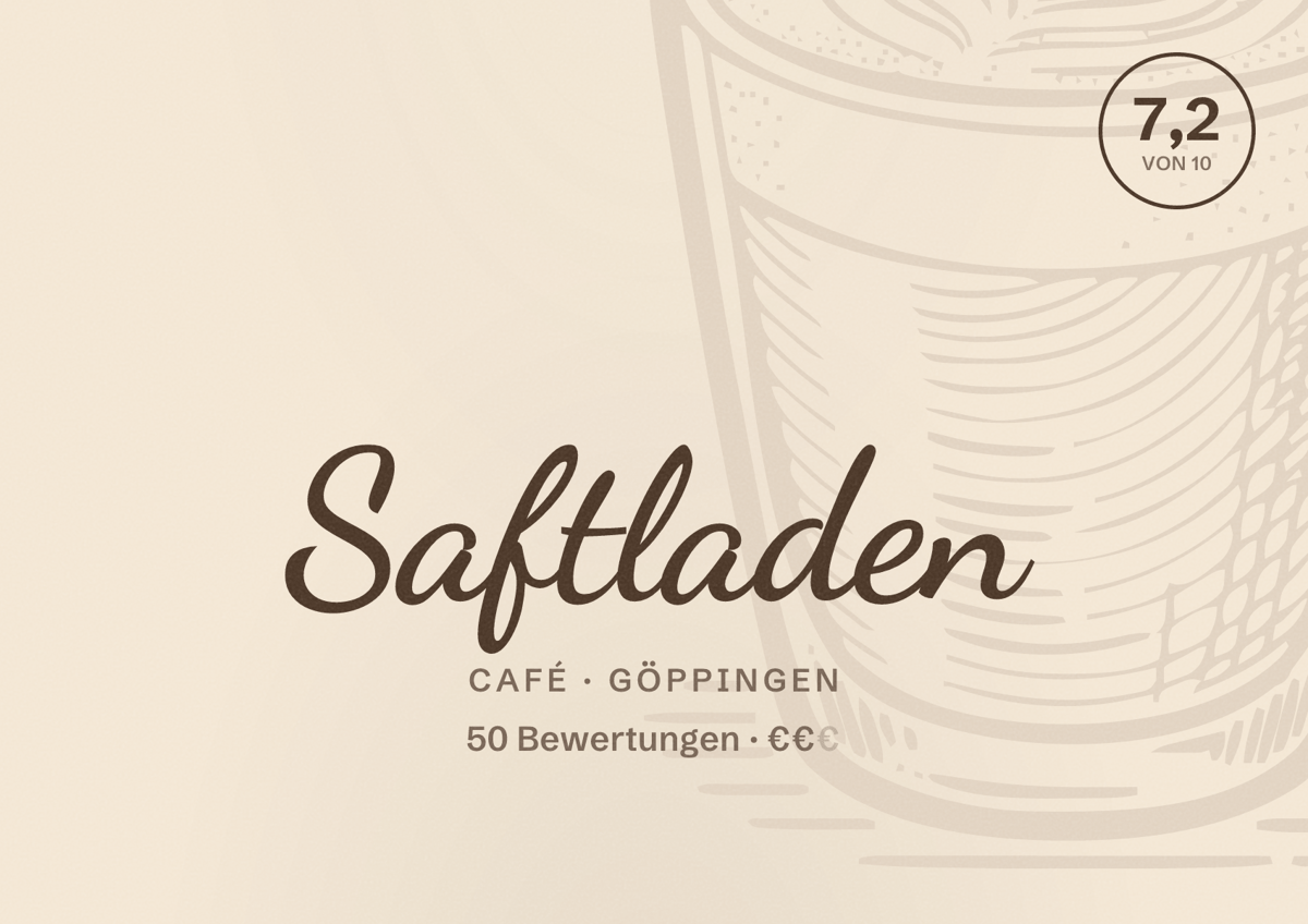 Illustriertes Poster von Saftladen, Café in Göppingen: Bewertung 7,2 von 10 aus 50 Bewertungen, Preisniveau €€