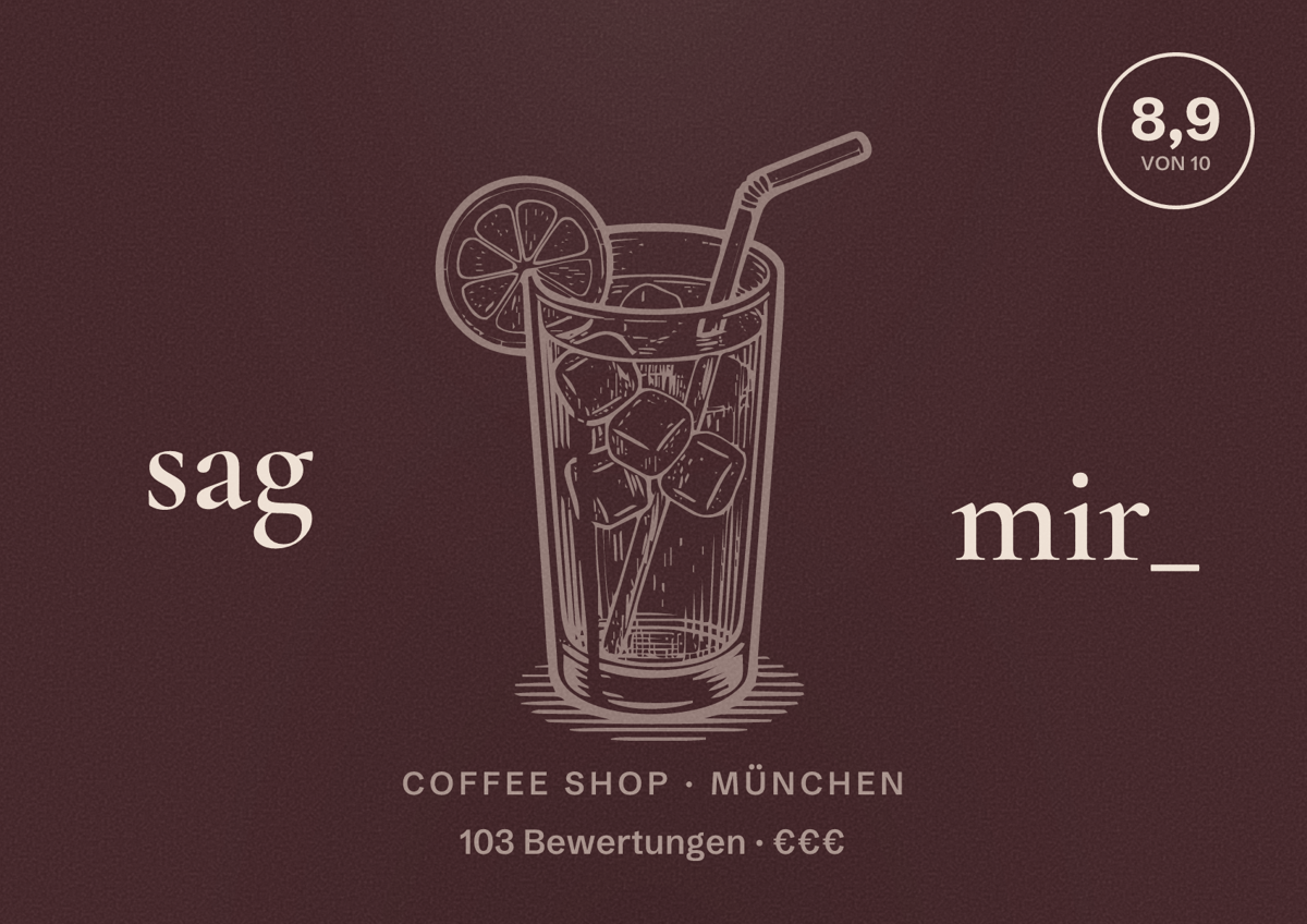 Illustriertes Poster von sag mir_, Coffee Shop in München: Bewertung 8,9 von 10 aus 103 Bewertungen, Preisniveau €€€