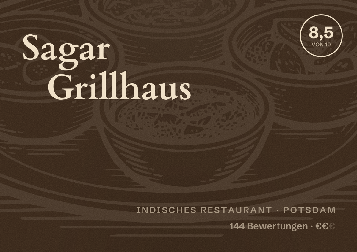 Illustriertes Poster von Sagar Grillhaus, Indisches Restaurant in Potsdam: Bewertung 8,5 von 10 aus 144 Bewertungen, Preisniveau €€