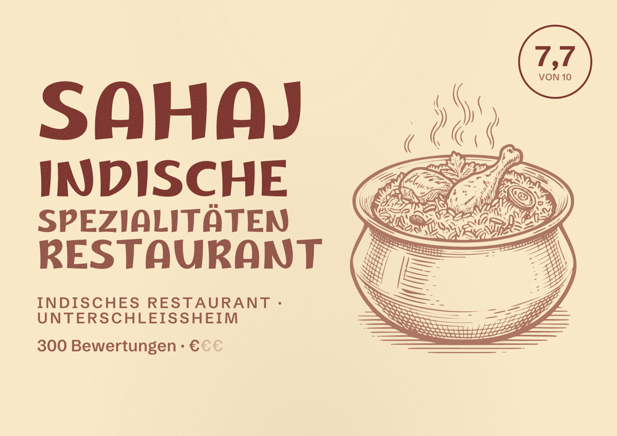 Illustriertes Poster von Sahaj Indische Spezialitäten Restaurant, Indisches Restaurant in Unterschleißheim: Bewertung 7,7 von 10 aus 300 Bewertungen, Preisniveau €
