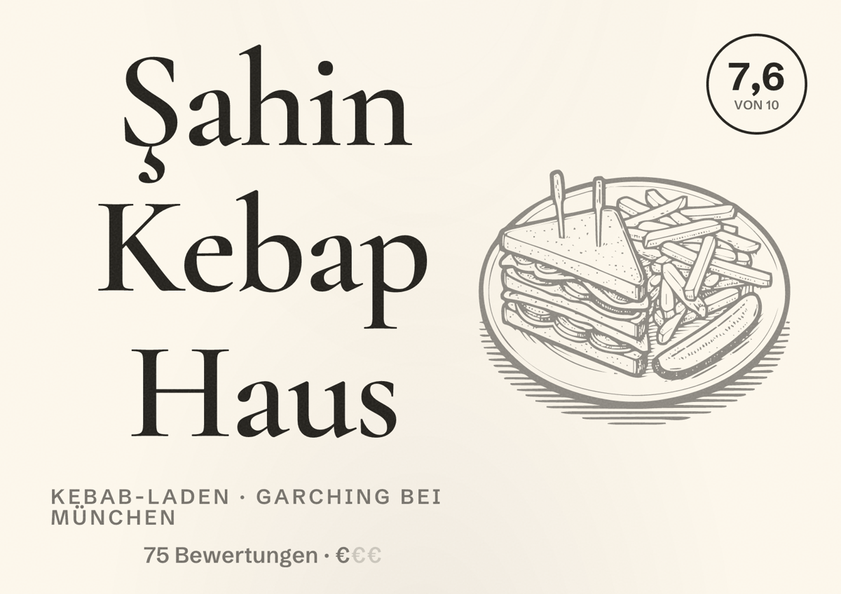 Illustriertes Poster von Şahin Kebap Haus, Kebab-Laden in Garching bei München: Bewertung 7,6 von 10 aus 75 Bewertungen, Preisniveau €