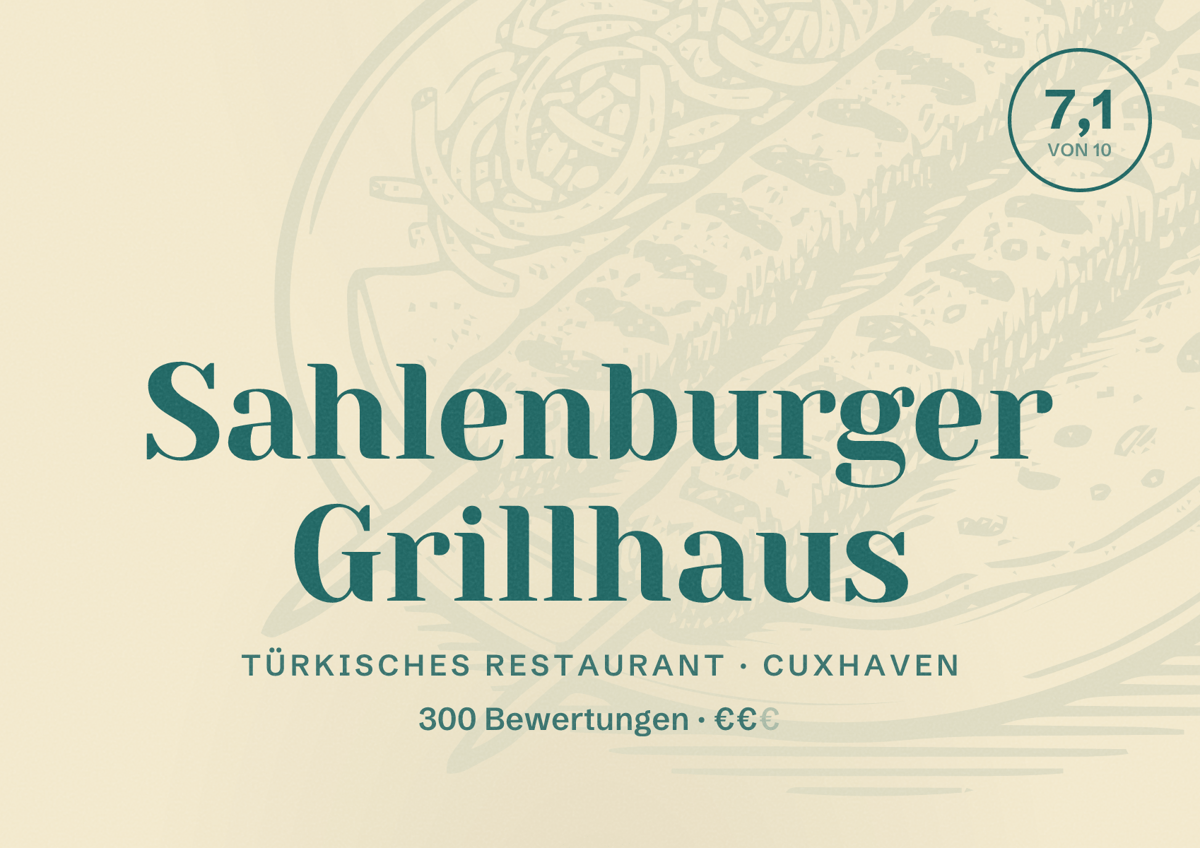 Illustriertes Poster von Sahlenburger Grillhaus, Türkisches Restaurant in Cuxhaven: Bewertung 7,1 von 10 aus 300 Bewertungen, Preisniveau €€