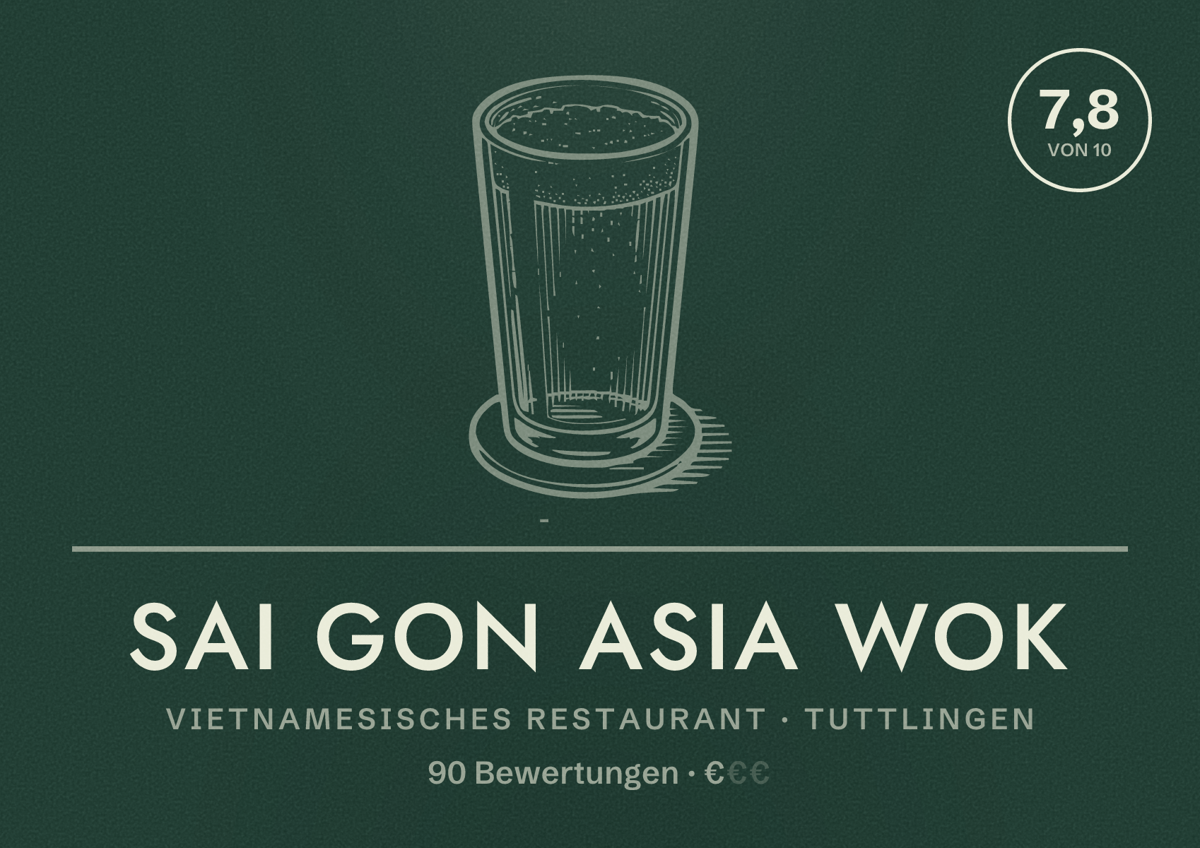 Illustriertes Poster von Sai Gon Asia Wok, Vietnamesisches Restaurant in Tuttlingen: Bewertung 7,8 von 10 aus 90 Bewertungen, Preisniveau €
