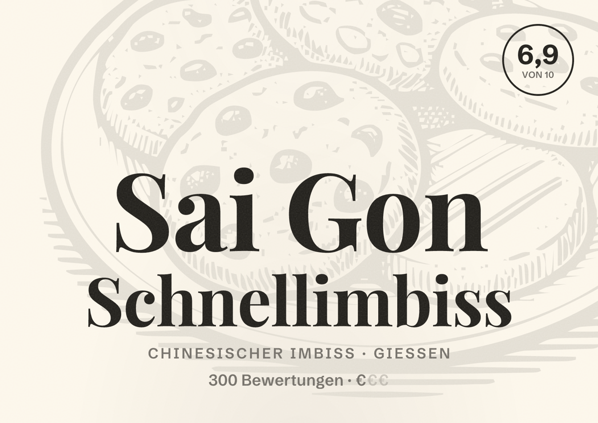 Illustriertes Poster von Sai Gon Schnellimbiss, Chinesischer Imbiss in Gießen: Bewertung 6,9 von 10 aus 300 Bewertungen, Preisniveau €