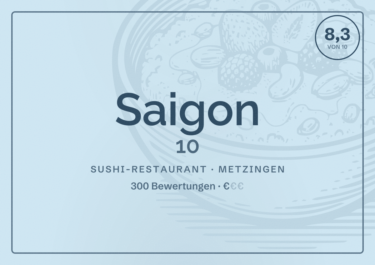 Illustriertes Poster von Saigon 10, Sushi-Restaurant in Metzingen: Bewertung 8,3 von 10 aus 300 Bewertungen, Preisniveau €