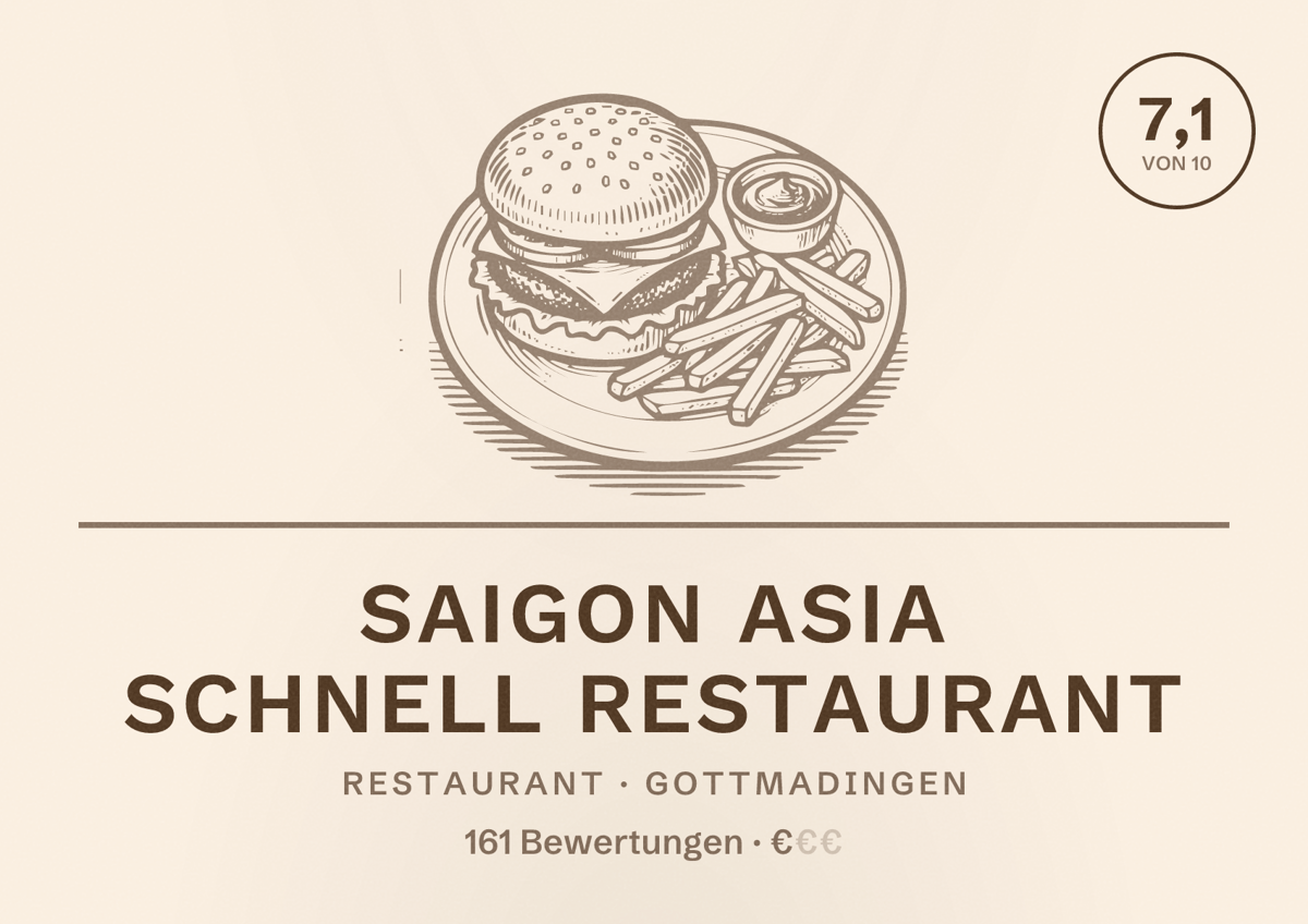 Illustriertes Poster von Saigon Asia Schnell Restaurant, Restaurant in Gottmadingen: Bewertung 7,1 von 10 aus 161 Bewertungen, Preisniveau €
