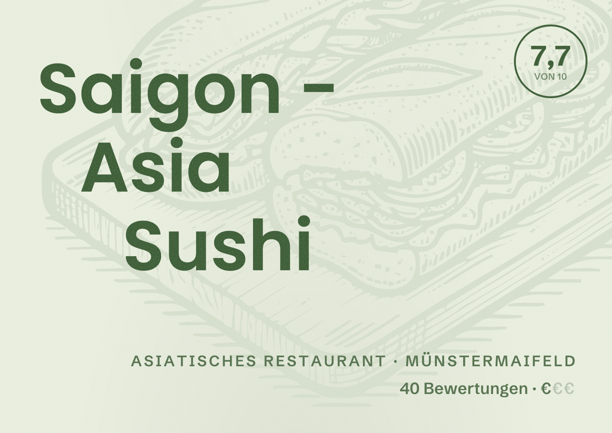Illustriertes Poster von Saigon - Asia Sushi, Asiatisches Restaurant in Münstermaifeld: Bewertung 7,7 von 10 aus 40 Bewertungen, Preisniveau €
