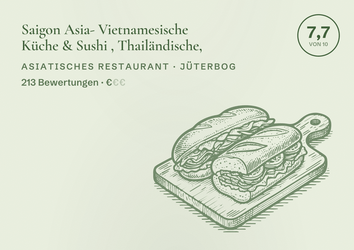 Illustriertes Poster von Saigon Asia- Vietnamesische Küche & Sushi , Thailändische,, Asiatisches Restaurant in Jüterbog: Bewertung 7,7 von 10 aus 213 Bewertungen, Preisniveau €