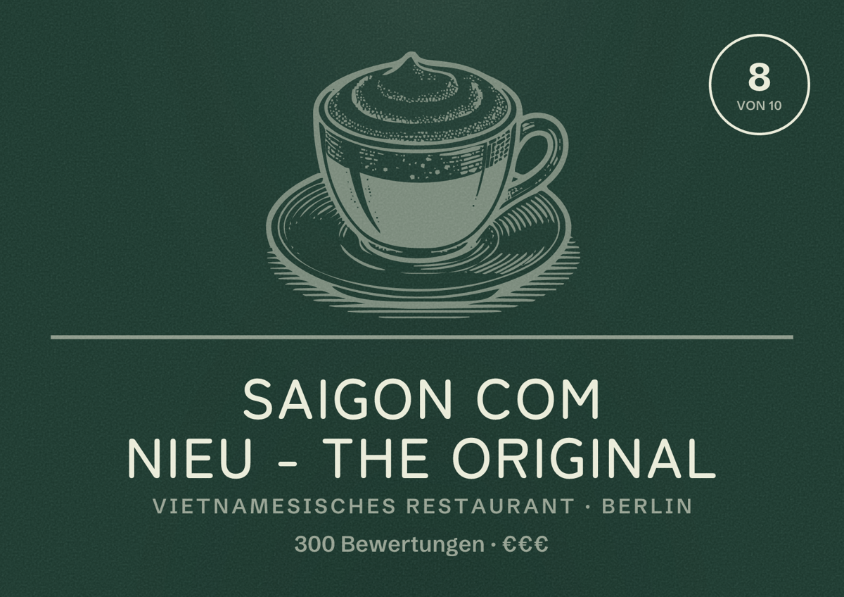 Illustriertes Poster von Saigon Com Nieu - THE ORIGINAL, Vietnamesisches Restaurant in Berlin: Bewertung 8,0 von 10 aus 300 Bewertungen, Preisniveau €€€