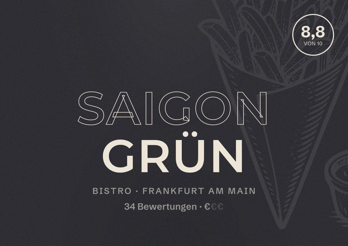 Illustriertes Poster von Saigon Grün, Bistro in Frankfurt am Main: Bewertung 8,8 von 10 aus 34 Bewertungen, Preisniveau €