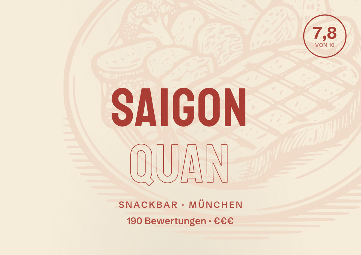 Illustriertes Poster von Saigon Quan, Snackbar in München: Bewertung 7,8 von 10 aus 190 Bewertungen, Preisniveau €€€