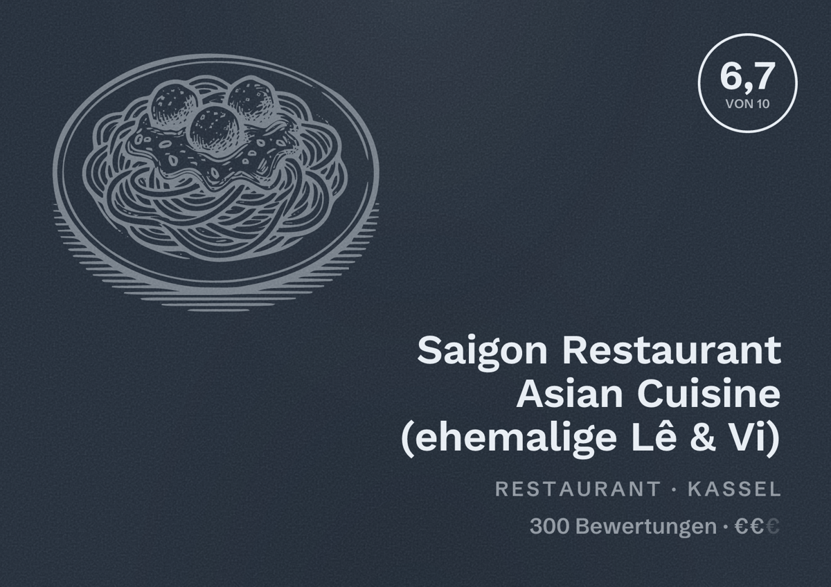 Illustriertes Poster von Saigon Restaurant Asian Cuisine (ehemalige Lê & Vi), Restaurant in Kassel: Bewertung 6,7 von 10 aus 300 Bewertungen, Preisniveau €€