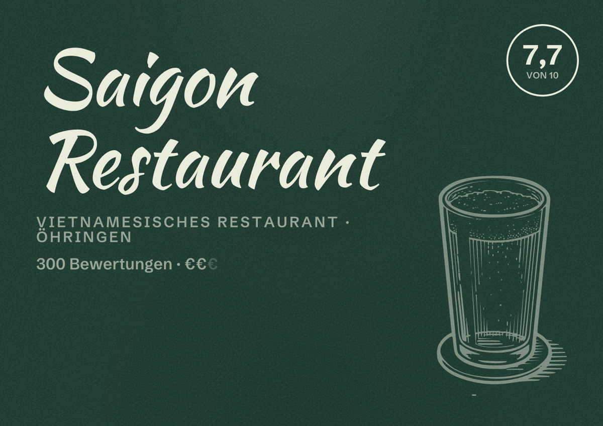 Illustriertes Poster von Saigon Restaurant, Vietnamesisches Restaurant in Öhringen: Bewertung 7,7 von 10 aus 300 Bewertungen, Preisniveau €€