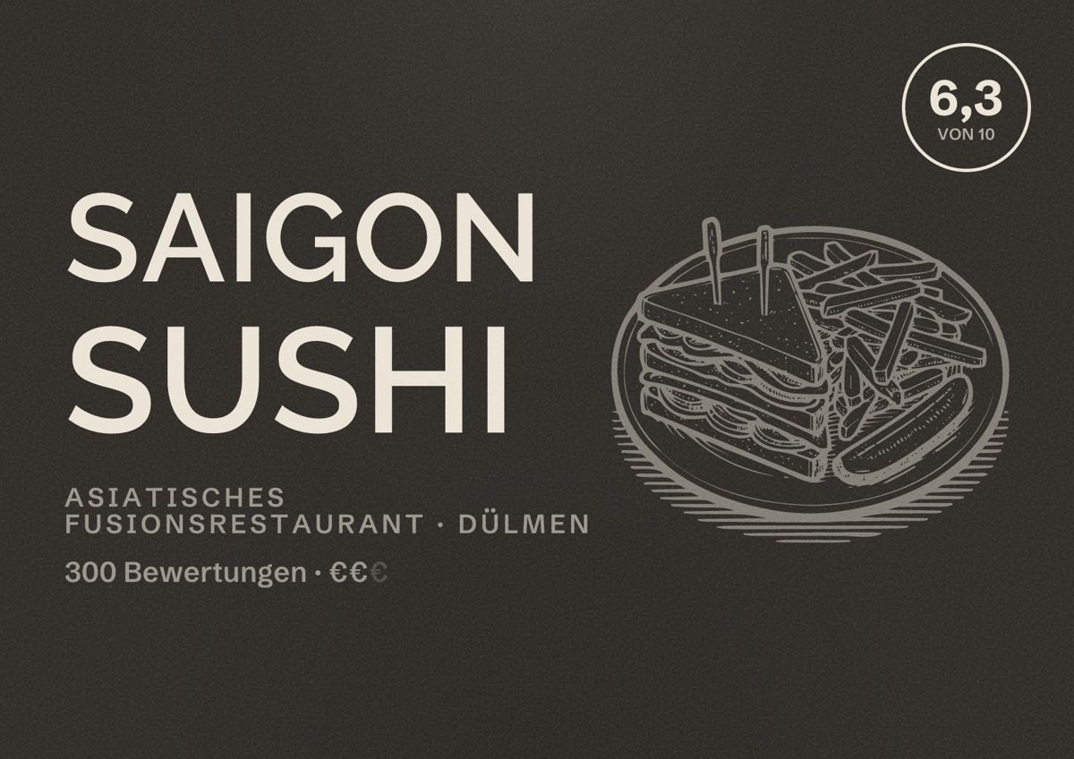 Illustriertes Poster von Saigon Sushi, Asiatisches Fusionsrestaurant in Dülmen: Bewertung 6,3 von 10 aus 300 Bewertungen, Preisniveau €€