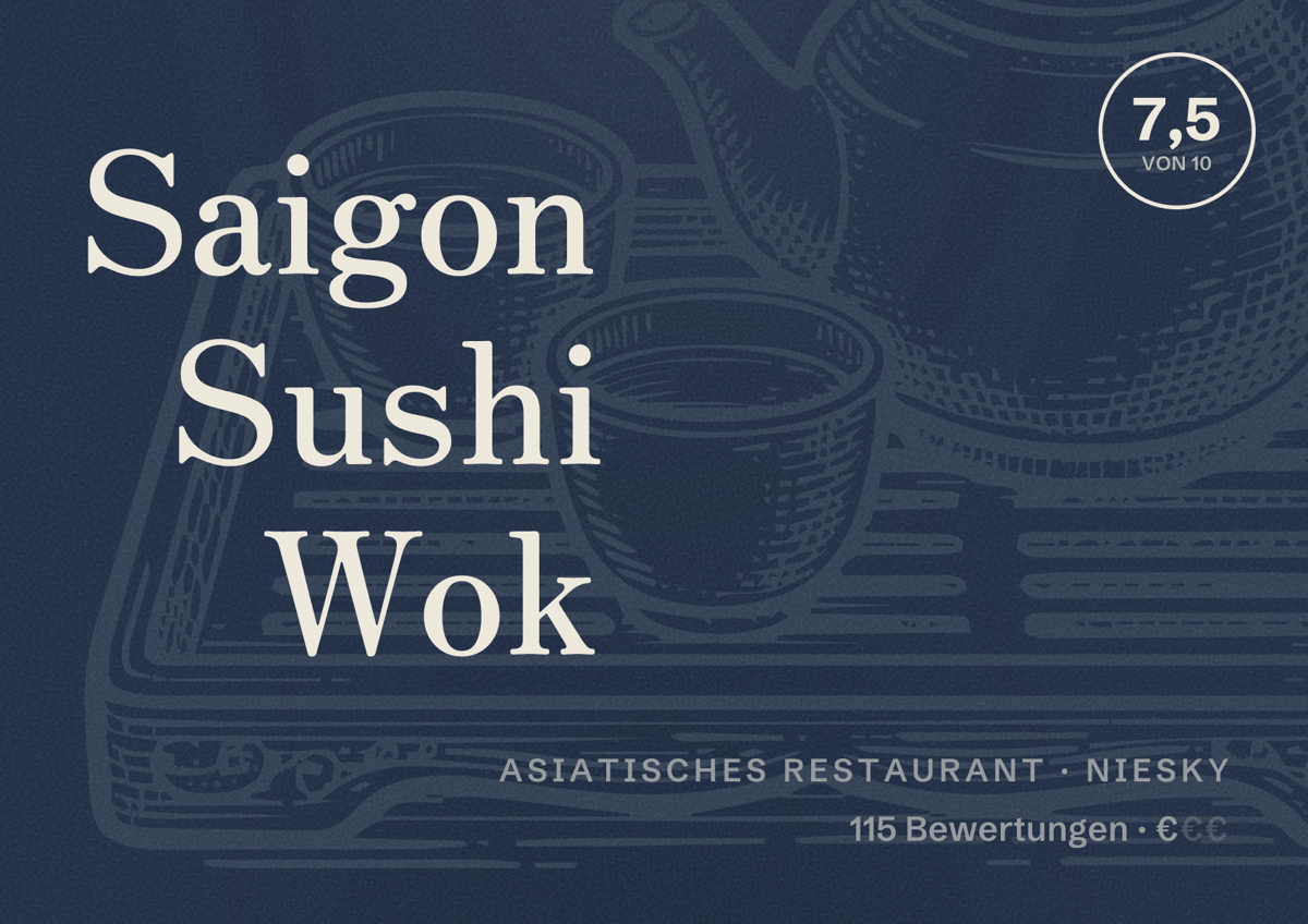 Illustriertes Poster von Saigon Sushi Wok, Asiatisches Restaurant in Niesky: Bewertung 7,5 von 10 aus 115 Bewertungen, Preisniveau €