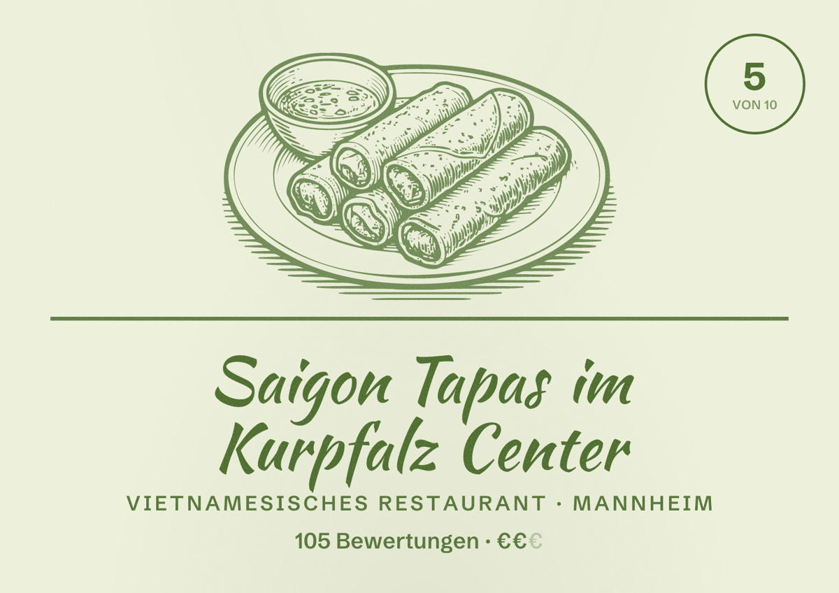 Illustriertes Poster von Saigon Tapas im Kurpfalz Center, Vietnamesisches Restaurant in Mannheim: Bewertung 5 von 10 aus 105 Bewertungen, Preisniveau €€