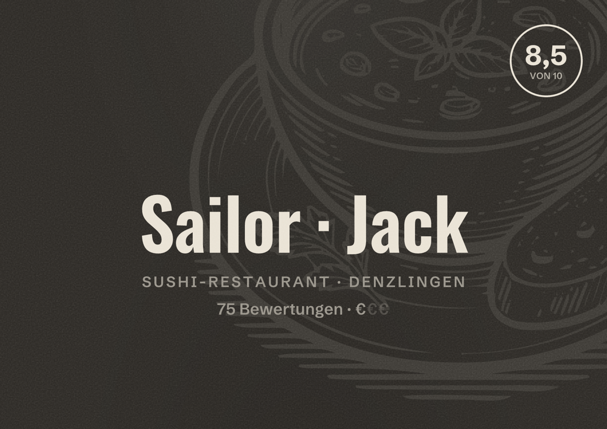Illustriertes Poster von Sailor Jack, Sushi-Restaurant in Denzlingen: Bewertung 8,5 von 10 aus 75 Bewertungen, Preisniveau €
