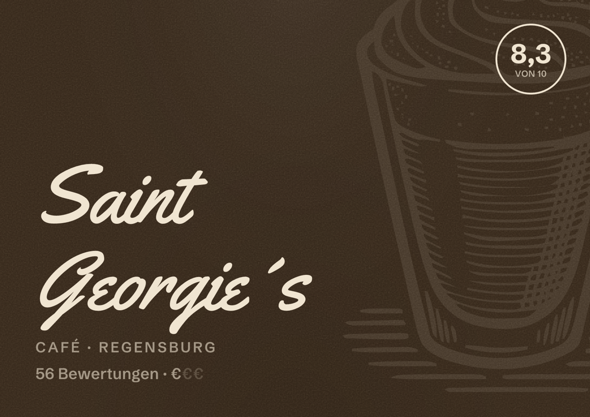 Illustriertes Poster von Saint Georgie´s, Café in Regensburg: Bewertung 8,3 von 10 aus 56 Bewertungen, Preisniveau €