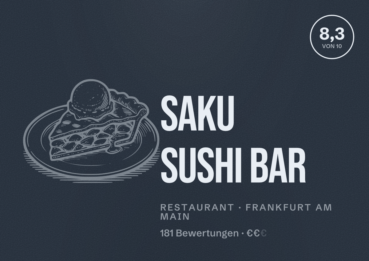 Illustriertes Poster von Saku Sushi Bar, Restaurant in Frankfurt am Main: Bewertung 8,3 von 10 aus 181 Bewertungen, Preisniveau €€