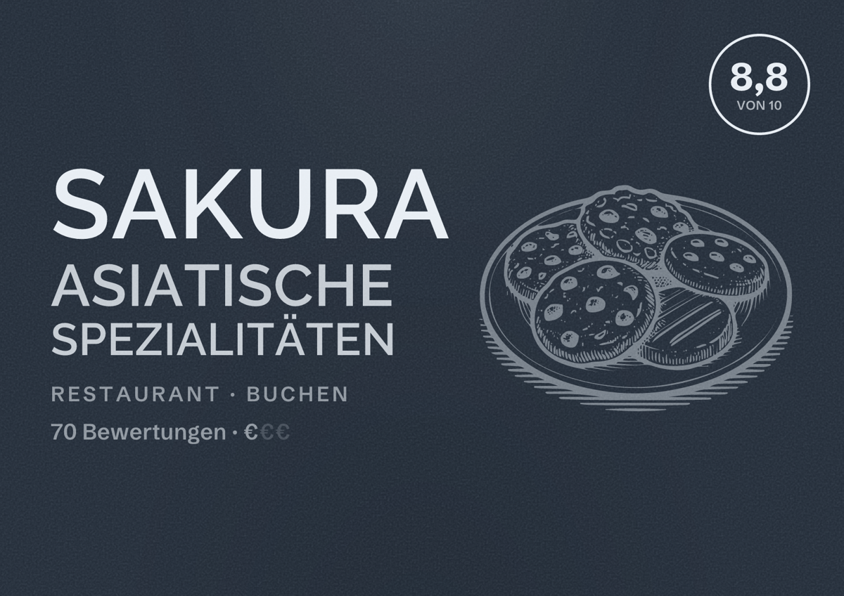 Illustriertes Poster von Sakura Asiatische Spezialitäten, Restaurant in Buchen: Bewertung 8,8 von 10 aus 70 Bewertungen, Preisniveau €