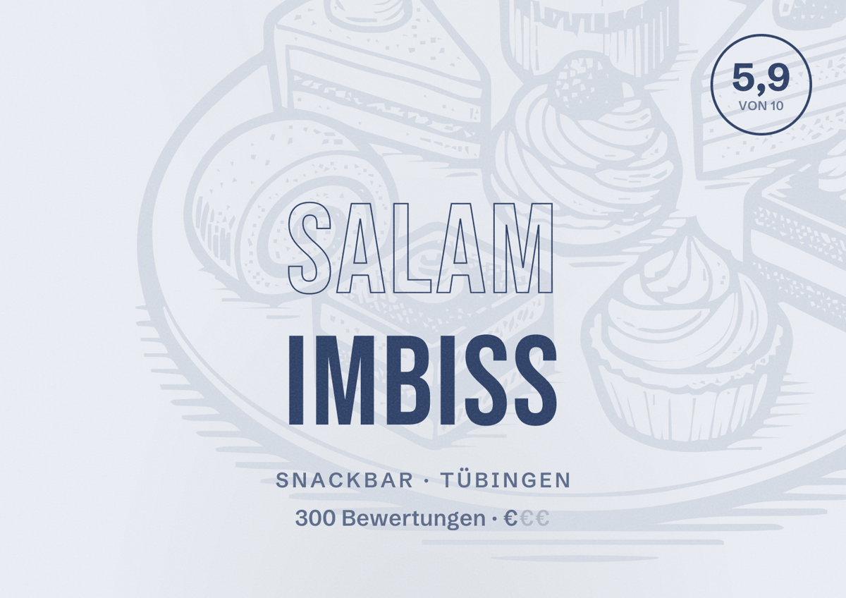 Illustriertes Poster von Salam Imbiss, Snackbar in Tübingen: Bewertung 5,9 von 10 aus 300 Bewertungen, Preisniveau €
