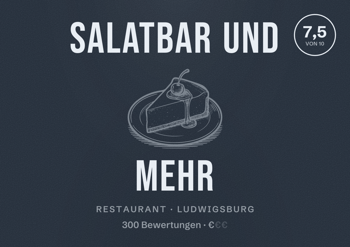 Illustriertes Poster von Salatbar und mehr, Restaurant in Ludwigsburg: Bewertung 7,5 von 10 aus 300 Bewertungen, Preisniveau €