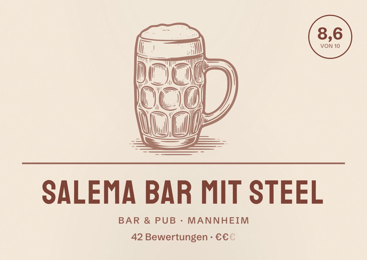Illustriertes Poster von Salema Bar mit Steel, Bar & Pub in Mannheim: Bewertung 8,6 von 10 aus 42 Bewertungen, Preisniveau €€