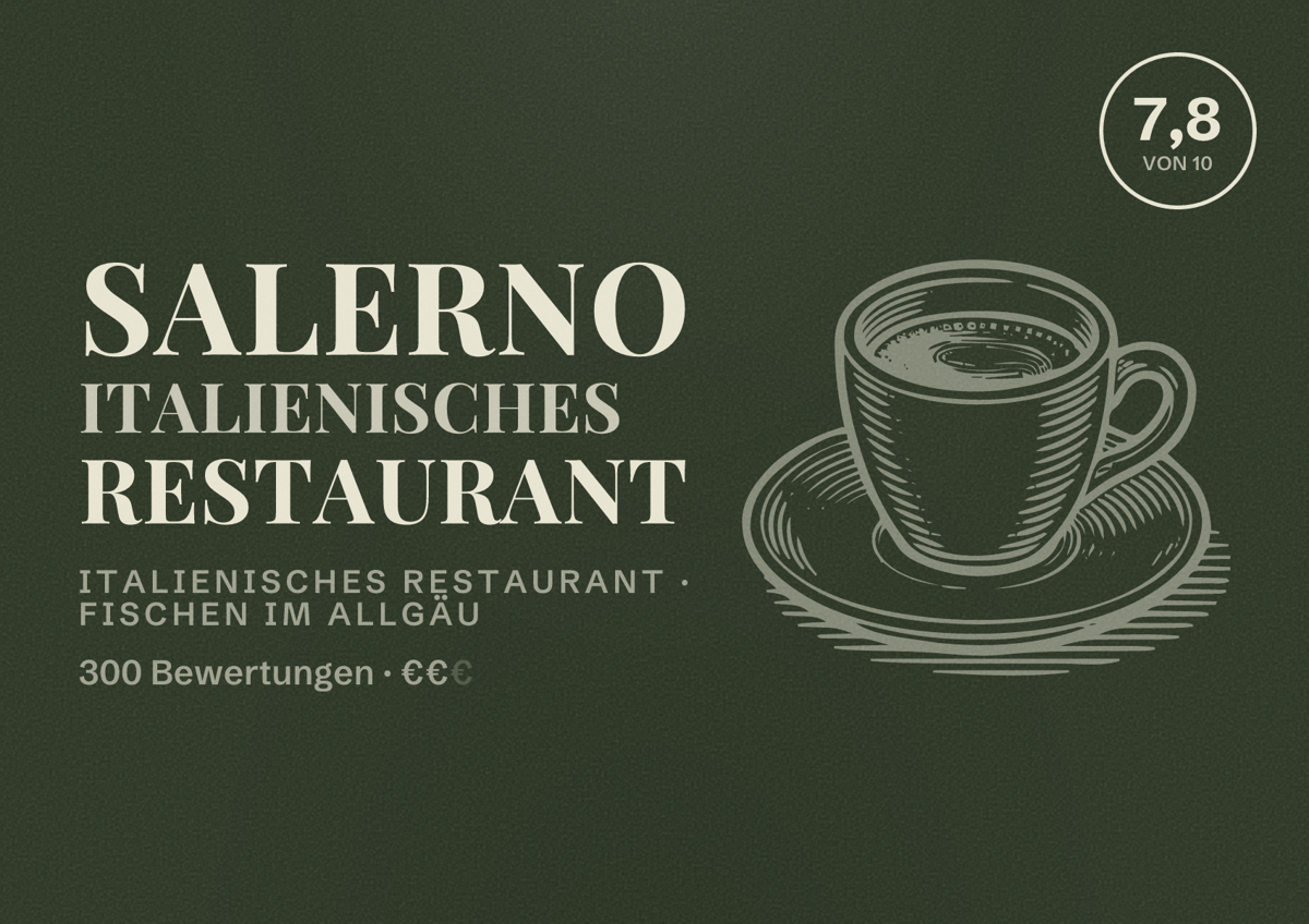 Illustriertes Poster von Salerno italienisches Restaurant, Italienisches Restaurant in Fischen im Allgäu: Bewertung 7,8 von 10 aus 300 Bewertungen, Preisniveau €€