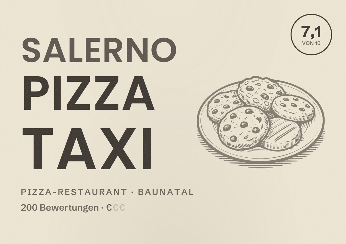 Illustriertes Poster von Salerno Pizza Taxi, Pizza-Restaurant in Baunatal: Bewertung 7,1 von 10 aus 200 Bewertungen, Preisniveau €