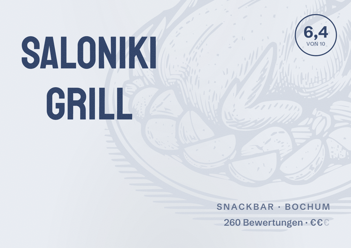 Illustriertes Poster von Saloniki Grill, Snackbar in Bochum: Bewertung 6,4 von 10 aus 260 Bewertungen, Preisniveau €€