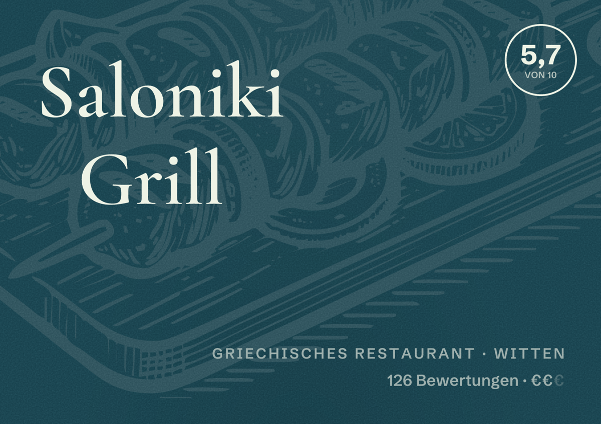 Illustriertes Poster von Saloniki Grill, Griechisches Restaurant in Witten: Bewertung 5,7 von 10 aus 126 Bewertungen, Preisniveau €€