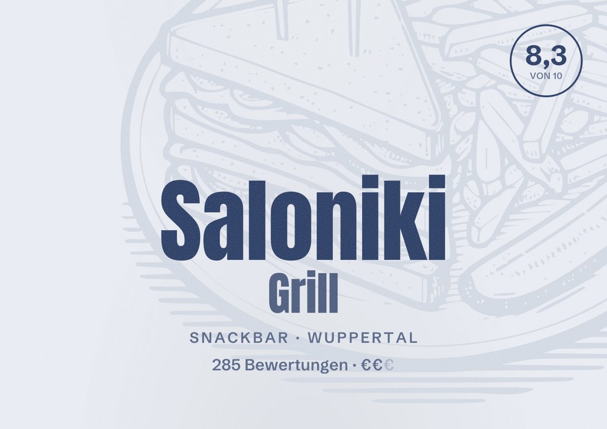 Illustriertes Poster von Saloniki Grill, Snackbar in Wuppertal: Bewertung 8,3 von 10 aus 285 Bewertungen, Preisniveau €€